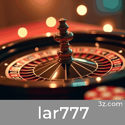 lar777 - Plataforma Confiável de Cassino Online